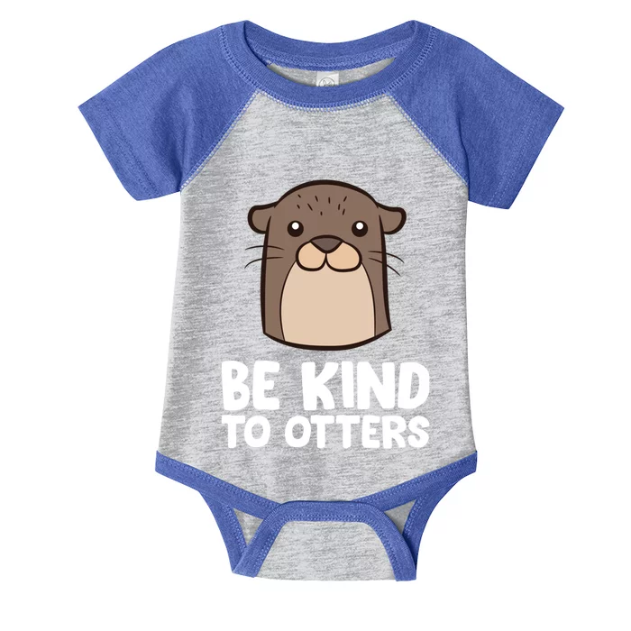 Be Kind To Others Be Kind To Otters Cute Gift Infant Baby Jersey Bodysuit