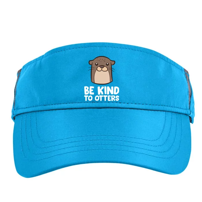 Be Kind To Others Be Kind To Otters Cute Gift Adult Drive Performance Visor