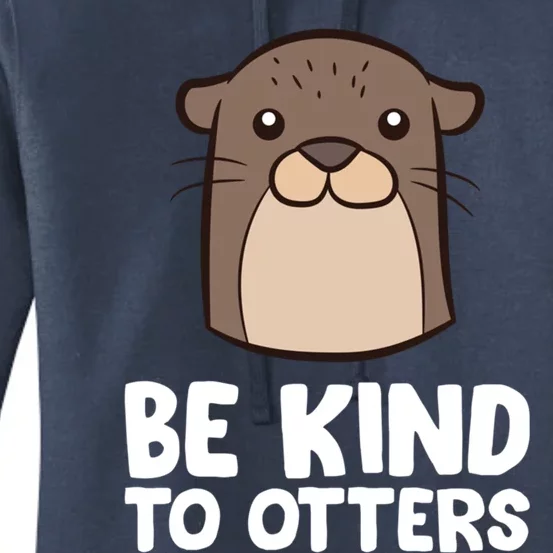 Be Kind To Others Be Kind To Otters Cute Gift Women's Pullover Hoodie