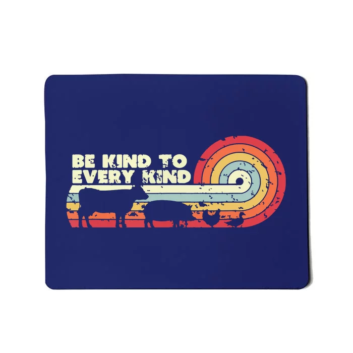 Be Kind To Every Kind Vegan Vegetarian Retro Tee Mousepad