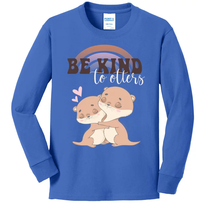 Be Kind To Otters Funny Funny Gift Gift Kids Long Sleeve Shirt