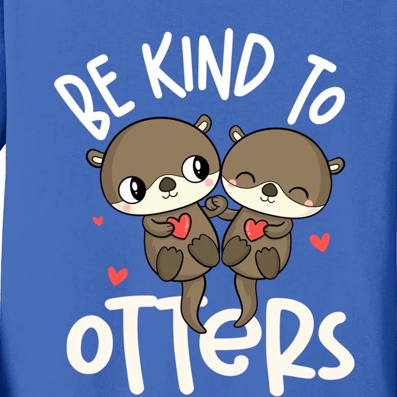 Be Kind To Otters Cool Gift Funny Otter Gift Kids Long Sleeve Shirt