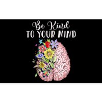 Be Kind To Your Mind Mental Health Awareness Month Bumper Sticker