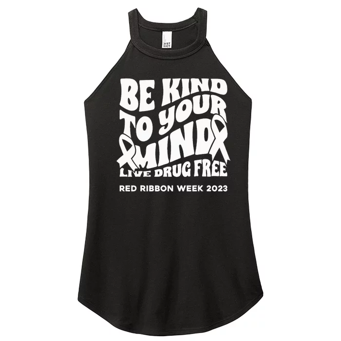 be kind to your mind Red Ribbon week drug free Women’s Perfect Tri Rocker Tank