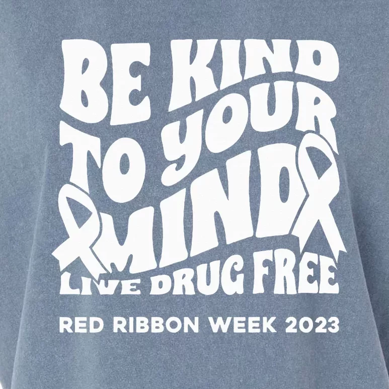 be kind to your mind Red Ribbon week drug free Garment-Dyed Women's Muscle Tee