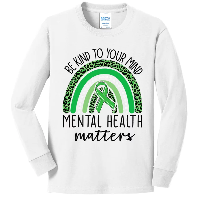 Be Kind To Your Mind Leopard Rainbow Mental Health Matters Kids Long Sleeve Shirt