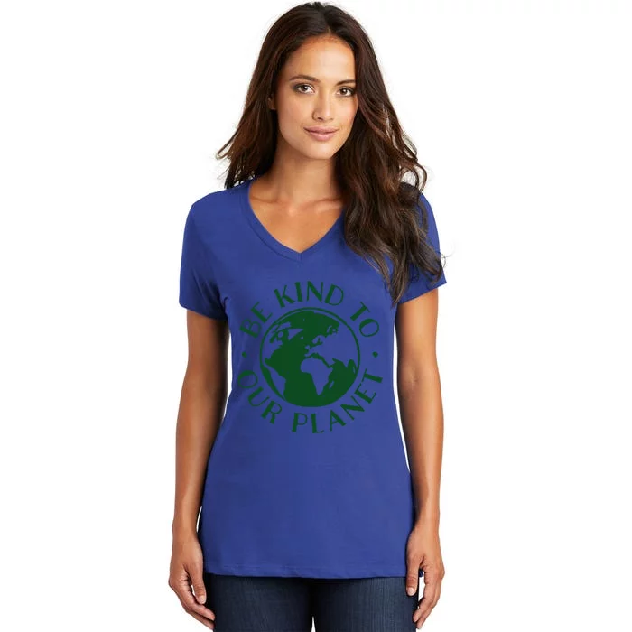 Be Kind To Our Planet Gift Women's V-Neck T-Shirt