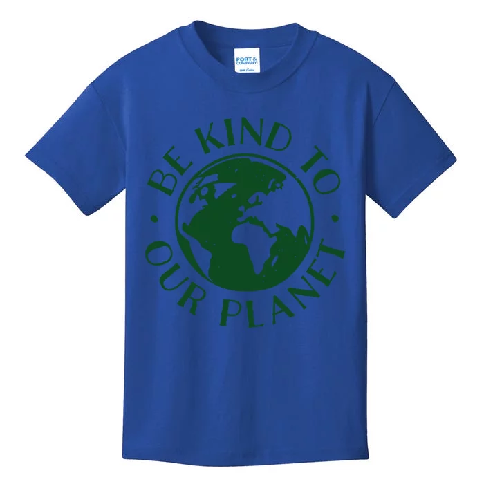 Be Kind To Our Planet Gift Kids T-Shirt