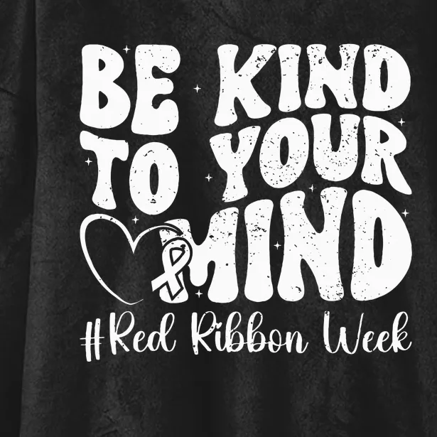 Be Kind To Your Mind Red Ribbon Week Groovy Kids Hooded Wearable Blanket