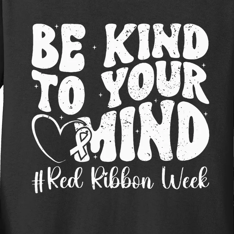 Be Kind To Your Mind Red Ribbon Week Groovy Kids Kids Long Sleeve Shirt