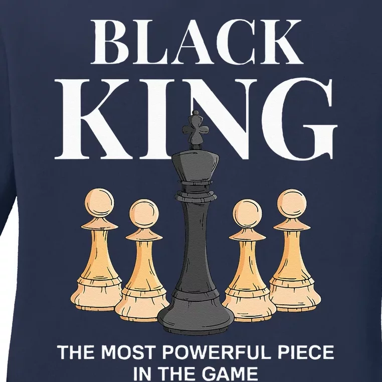 Black King The Most Powerful Piece In The Game Chess Ladies Long Sleeve Shirt