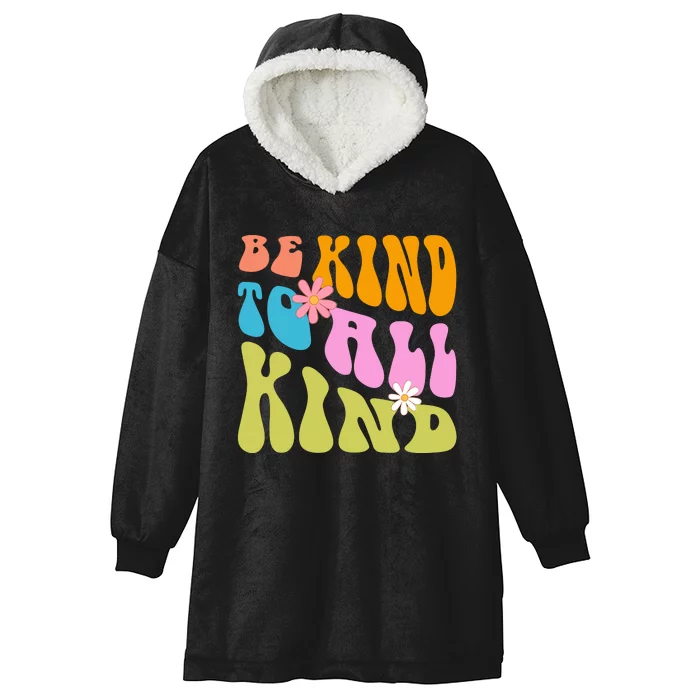 Be Kind To All Kind Colorful Retro Quote Hooded Wearable Blanket