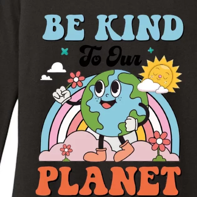 Be Kind To Our Planet Save The Earth Earth Day Environtal Funny Gift Womens CVC Long Sleeve Shirt