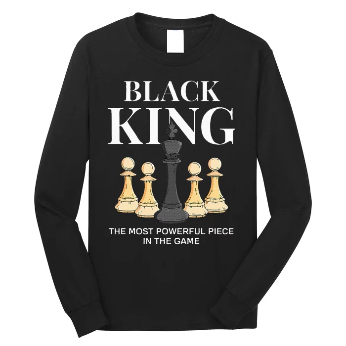 Black King The Most Powerful Piece In The Game Chess Long Sleeve Shirt