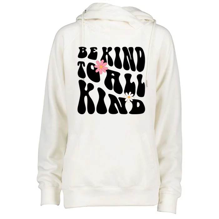 Be Kind To All Kind Retro Quote Womens Funnel Neck Pullover Hood