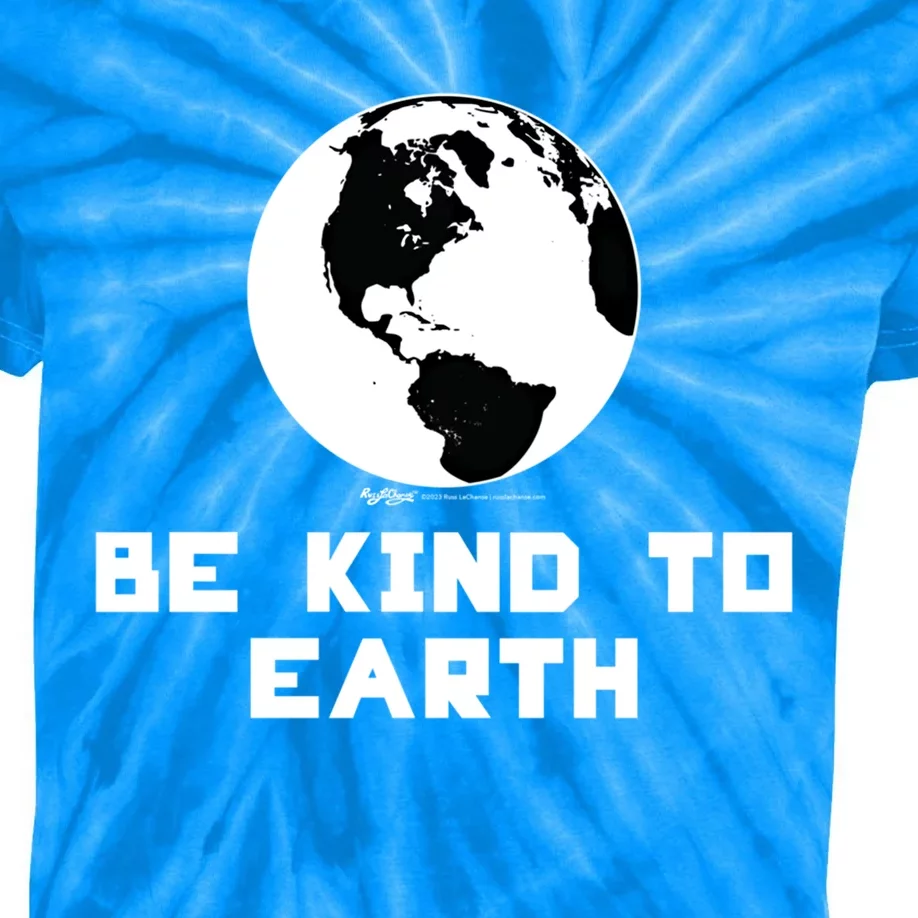 Be Kind To Earth World Earth Day Environtal Funny Gift Kids Tie-Dye T-Shirt