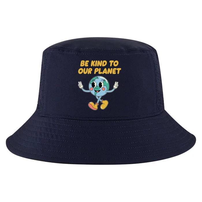 Be Kind To Our Planet Ecology Wildlife Ecosystem Outdoor Cool Gift Cool Comfort Performance Bucket Hat