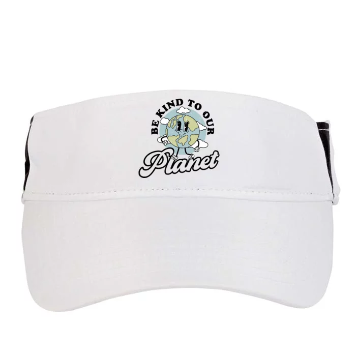 Be Kind To Our Planet Funny Save The Earth Retro Gift Adult Drive Performance Visor