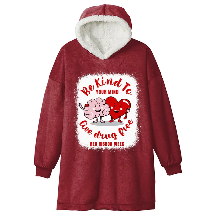 be kind to your mind Red Ribbon week drug free Hooded Wearable Blanket