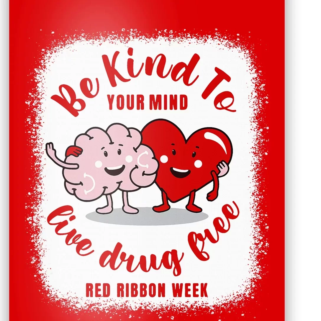 be kind to your mind Red Ribbon week drug free Poster