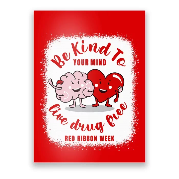 be kind to your mind Red Ribbon week drug free Poster