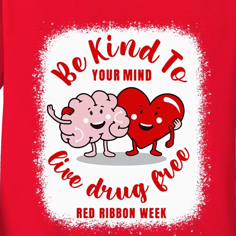 be kind to your mind Red Ribbon week drug free Kids Long Sleeve Shirt