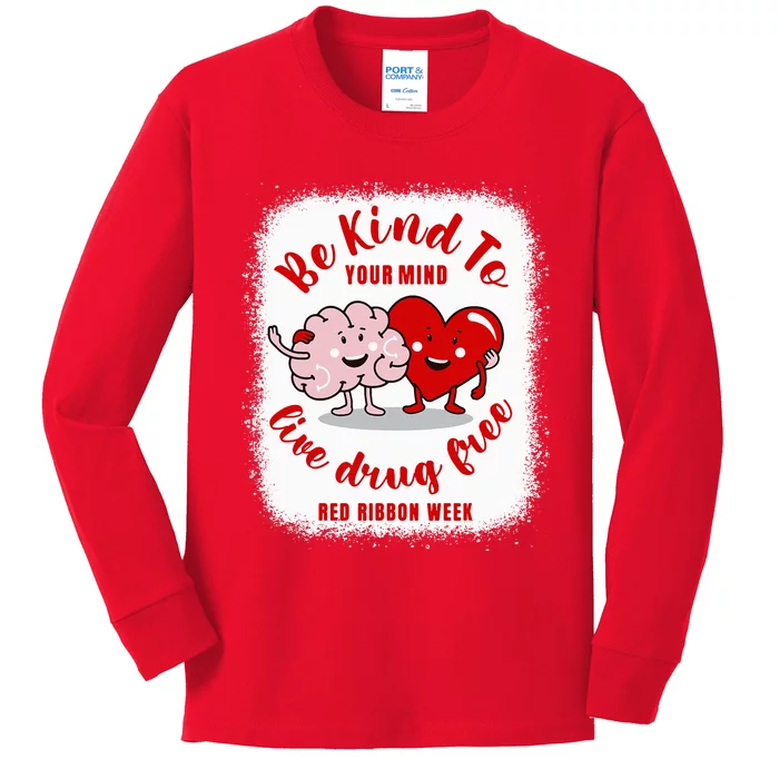 be kind to your mind Red Ribbon week drug free Kids Long Sleeve Shirt