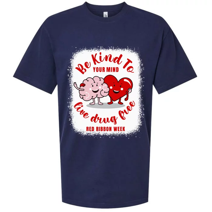 be kind to your mind Red Ribbon week drug free Sueded Cloud Jersey T-Shirt