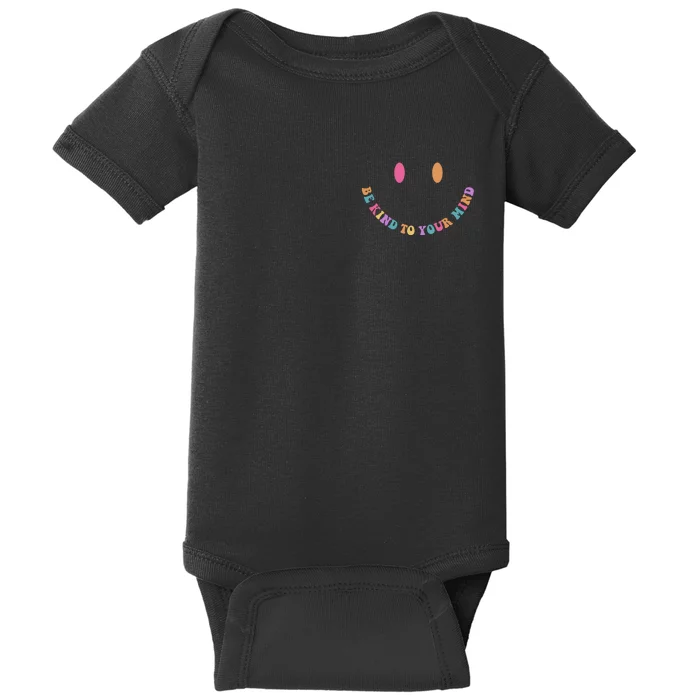 Be Kind To Your Kind Mental Health Matters Back & Front Front & Back Baby Bodysuit