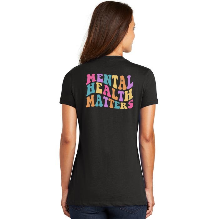 Be Kind To Your Kind Mental Health Matters Back & Front Front & Back Women's V-Neck T-Shirt