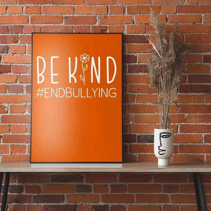 Be Kind Unity Day Orange Anti Bullying Kindness Teacher Poster