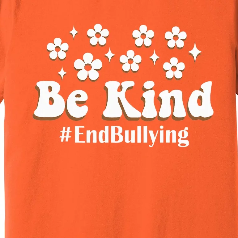 Be Kind Unity Day Anti Bullying Orange Choose Kindness Premium T-Shirt