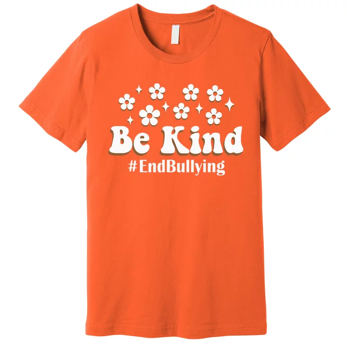 Be Kind Unity Day Anti Bullying Orange Choose Kindness Premium T-Shirt