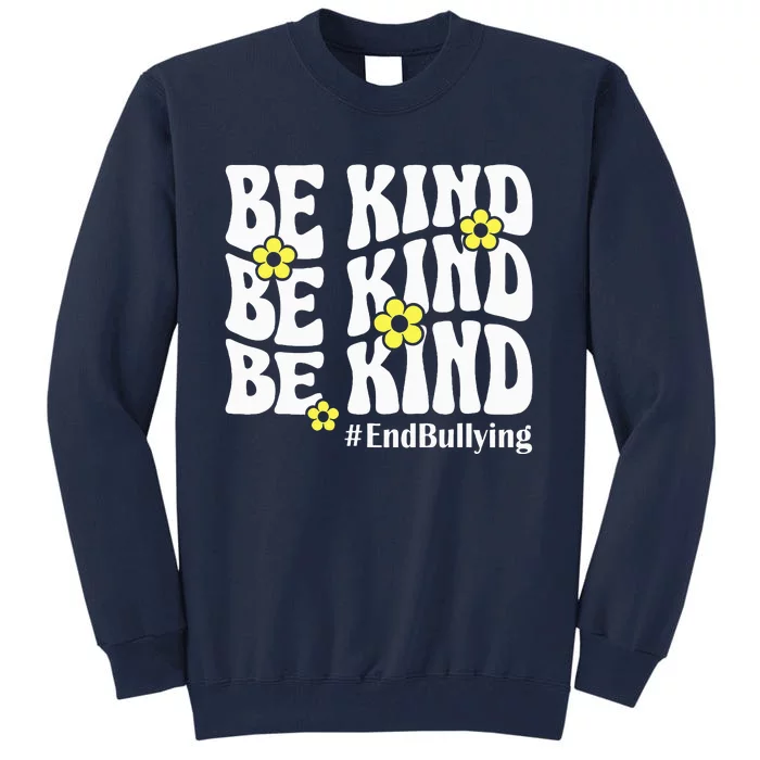 Be Kind Unity Day Anti Bullying Orange Choose Kindness Tall Sweatshirt