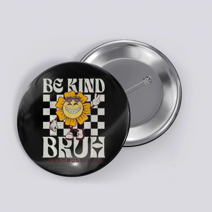 Be Kind Unity Day Orange Anti Bullying For Teachers Button