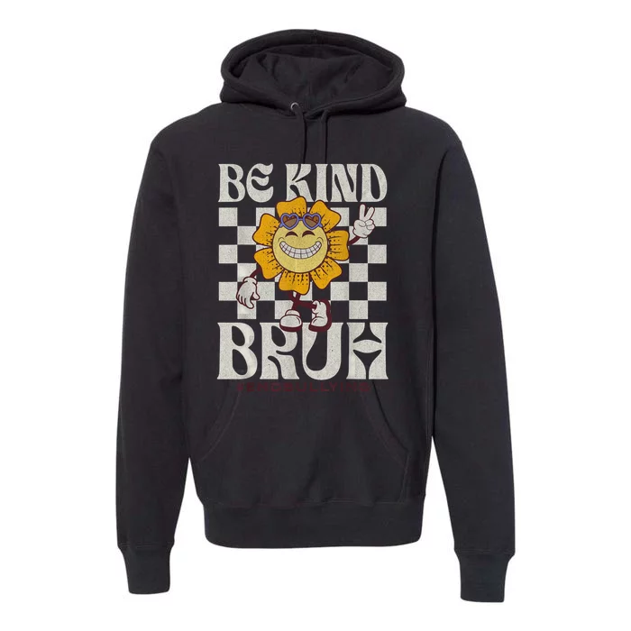 Be Kind Unity Day Orange Anti Bullying For Teachers Premium Hoodie