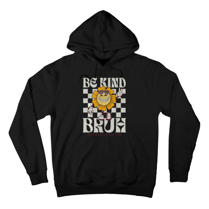 Be Kind Unity Day Orange Anti Bullying For Teachers Tall Hoodie