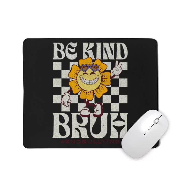 Be Kind Unity Day Orange Anti Bullying For Teachers Mousepad