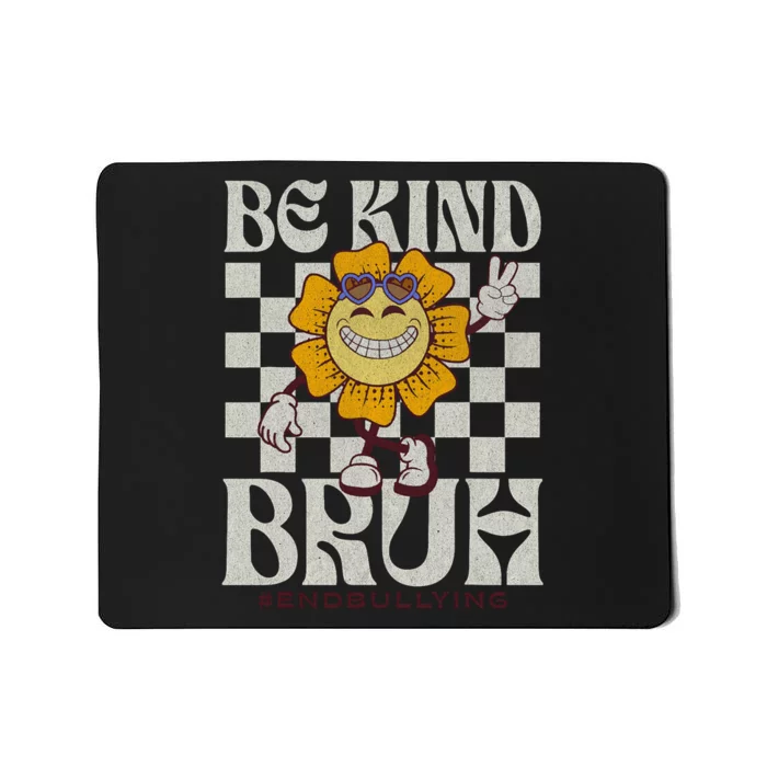 Be Kind Unity Day Orange Anti Bullying For Teachers Mousepad