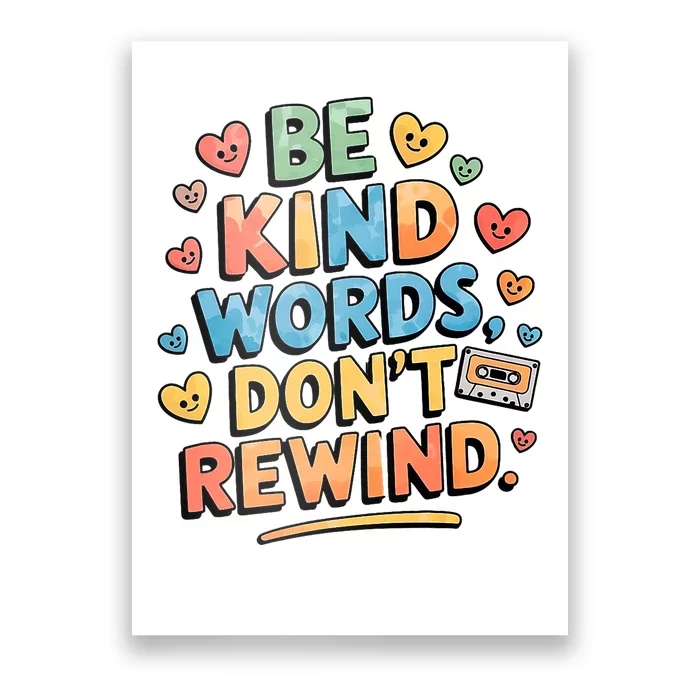 Be Kind Words DonT Rewind Funny Poster