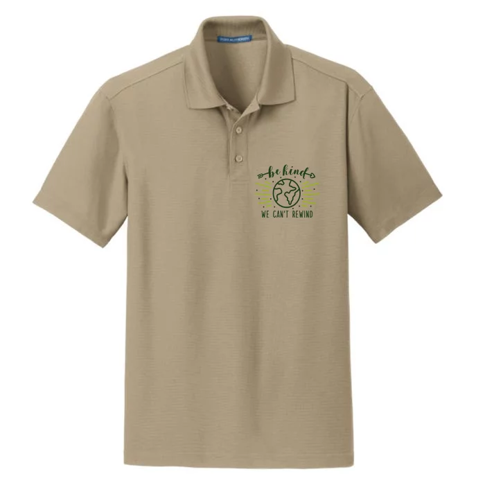 Be Kind We Can't Rewind Earth Day Nature Conservation Gift Dry Zone Grid Performance Polo