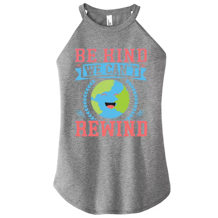 Be Kind We Can't Rewind Gift Women’s Perfect Tri Rocker Tank