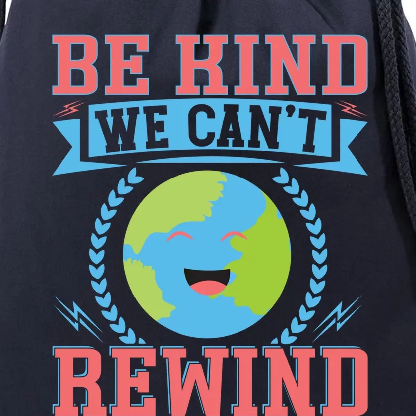 Be Kind We Can't Rewind Gift Drawstring Bag