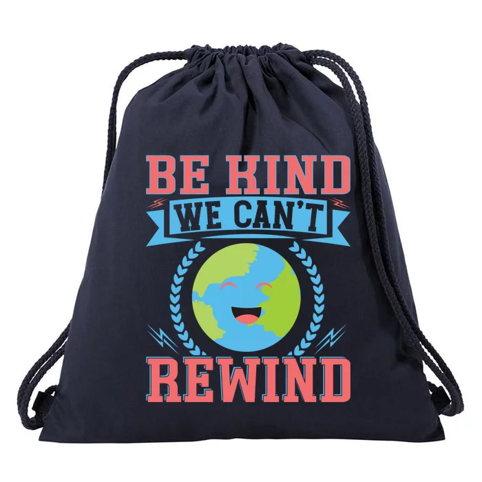 Be Kind We Can't Rewind Gift Drawstring Bag