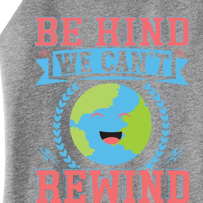 Be Kind We Can't Rewind Gift Women’s Perfect Tri Rocker Tank