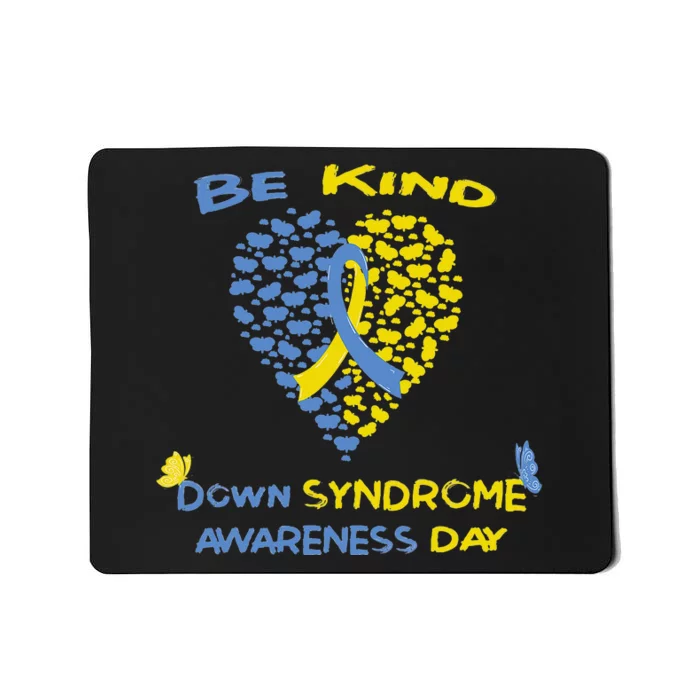 Be Kind World Down Syndrome Awareness Day Fight Ribbon 2021 Mousepad