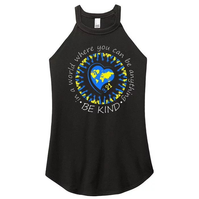 Be Kind World Down Syndrome Awareness Month Kindness T21 Day Women’s Perfect Tri Rocker Tank