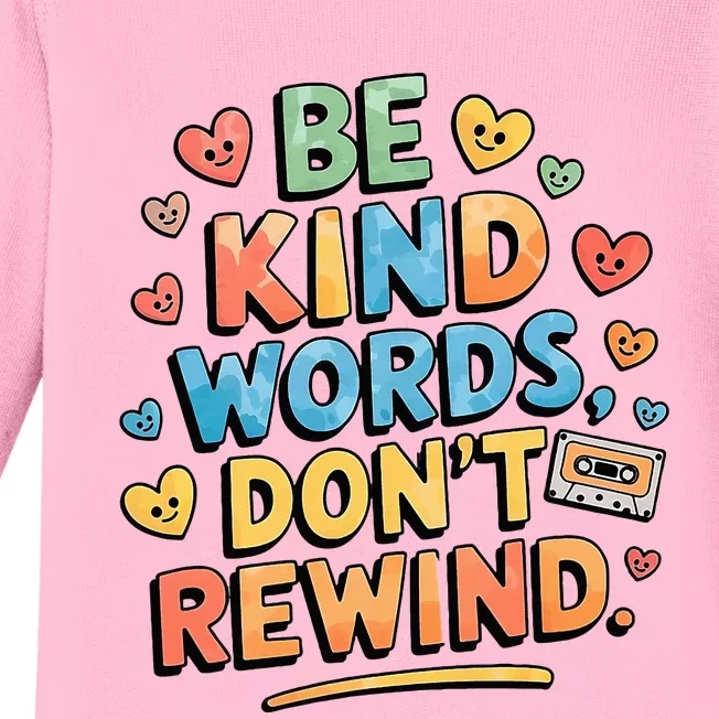 Be Kind Words DonT Rewind Baby Long Sleeve Bodysuit