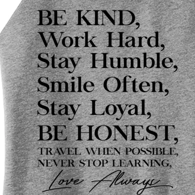 Be Kind Work Hard Stay Humble Smile Often Stay Loyal Cool Gift Women’s Perfect Tri Rocker Tank