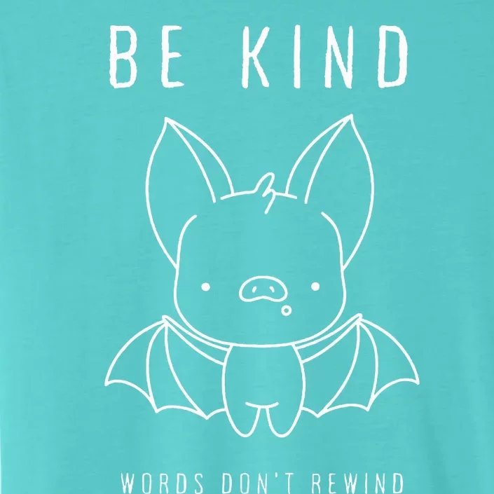 Be Kind Words DonT Rewind ChromaSoft Performance T-Shirt